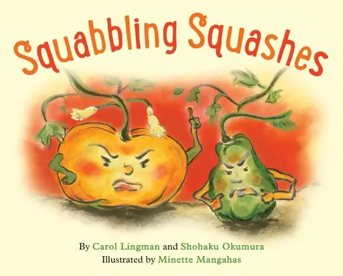 Hádající se dýně - Squabbling Squashes