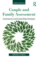 Posuzování párů a rodin: Současné a nejmodernější strategie. - Couple and Family Assessment: Contemporary and Cutting‐edge Strategies