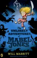 Nepravděpodobná dobrodružství Mabel Jonesové - titul Knižního klubu Toma Fletchera 2018 - Unlikely Adventures of Mabel Jones - Tom Fletcher Book Club Title 2018