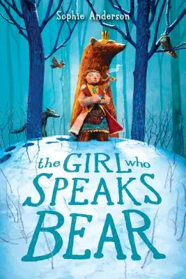 Dívka, která mluví s medvědem - The Girl Who Speaks Bear