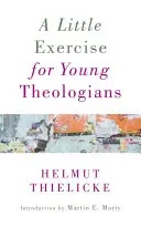 Malé cvičení pro mladé teology - A Little Exercise for Young Theologians