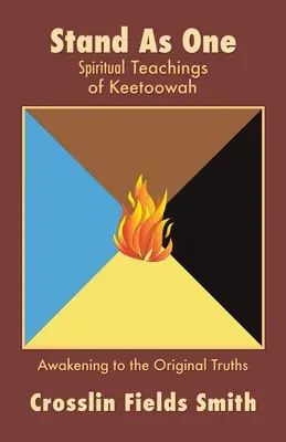 Stát jako jeden: Duchovní učení Keetoowah - Stand As One: Spiritual Teachings of Keetoowah