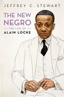 Nový černoch: Život Alaina Locka - The New Negro: The Life of Alain Locke