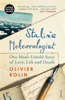 Stalinův meteorolog - Nevyřčený příběh lásky, života a smrti jednoho muže - Stalin's Meteorologist - One Man's Untold Story of Love, Life and Death