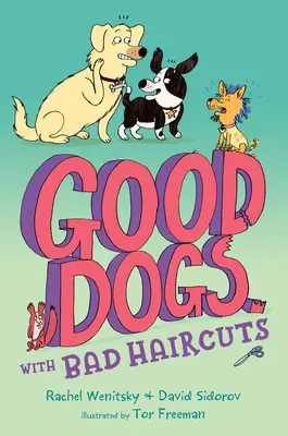 Hodní psi se špatnými účesy - Good Dogs with Bad Haircuts