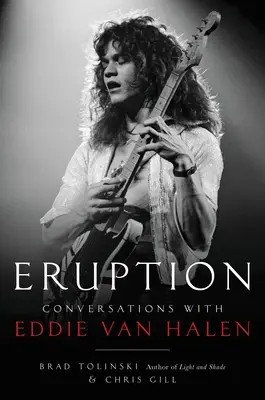 Erupce: Rozhovory s Eddie Van Halenem - Eruption: Conversations with Eddie Van Halen