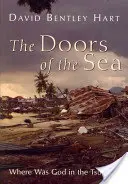Dveře moře: Kde byl Bůh při tsunami? - The Doors of the Sea: Where Was God in the Tsunami?