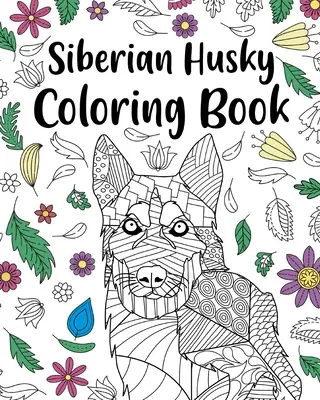 Omalovánky sibiřského huskyho - Siberian Husky Coloring Book