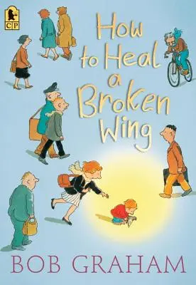 Jak vyléčit zlomené křídlo - How to Heal a Broken Wing
