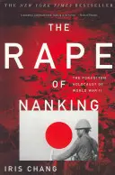Znásilnění v Nankingu: Zapomenutý holocaust za druhé světové války - The Rape of Nanking: The Forgotten Holocaust of World War II