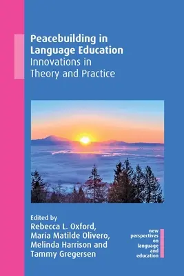 Budování míru v jazykovém vzdělávání: Inovace v teorii a praxi - Peacebuilding in Language Education: Innovations in Theory and Practice
