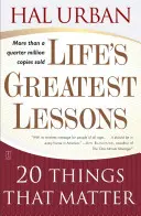 Největší životní lekce: 20 věcí, na kterých záleží - Life's Greatest Lessons: 20 Things That Matter