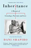 Dědictví - vzpomínky na genealogii, otcovství a lásku - Inheritance - A Memoir of Genealogy, Paternity, and Love