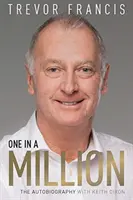 Jeden z milionu: Trevor Francis: František Trevor: autobiografie - One in a Million: Trevor Francis: The Autobiography
