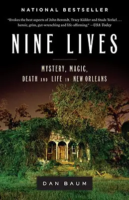 Devět životů: Záhady, magie, smrt a život v New Orleans - Nine Lives: Mystery, Magic, Death, and Life in New Orleans