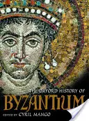 Oxfordské dějiny Byzance - The Oxford History of Byzantium