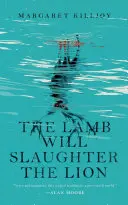 Beránek zabije lva - The Lamb Will Slaughter the Lion