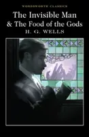 Neviditelný muž a jídlo bohů - The Invisible Man and the Food of the Gods