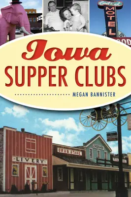 Iowské večerní kluby - Iowa Supper Clubs