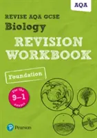 Pearson REVISE AQA GCSE (9-1) Biology Foundation Revision Workbook - pro domácí výuku, hodnocení v roce 2021 a zkoušky v roce 2022 - Pearson REVISE AQA GCSE (9-1) Biology Foundation Revision Workbook - for home learning, 2021 assessments and 2022 exams