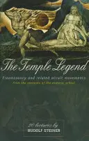 Chrámová legenda: Zednářství a příbuzná okultní hnutí: Z obsahu esoterické školy (Cw 93) - The Temple Legend: Freemasonry and Related Occult Movements: From the Contents of the Esoteric School (Cw 93)