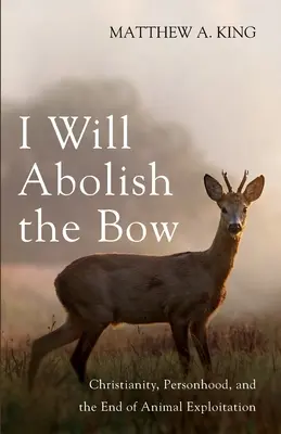 Zruším luk - I Will Abolish the Bow