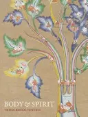 Tělo a duch: Tibetské lékařské obrazy - Body & Spirit: Tibetan Medical Paintings