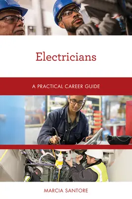Elektrikáři: Praktický průvodce kariérou - Electricians: A Practical Career Guide