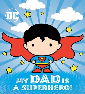 Můj táta je superhrdina! (DC Superman) - My Dad Is a Superhero! (DC Superman)