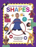 Je zábavné poznávat tvary: Poutavá obrázková knížka plná báječných faktů a úkolů! - It's Fun to Learn about Shapes: A Busy Picture Book Full of Fabulous Facts and Things to Do!