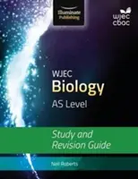 WJEC Biology for AS Level: Studijní a revizní příručka - WJEC Biology for AS Level: Study and Revision Guide