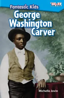 Fantastické děti: George Washington Carver - Fantastic Kids: George Washington Carver