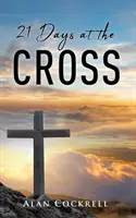21 dní u kříže - 21 Days at the Cross