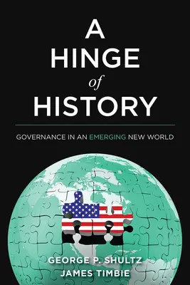 Kloub dějin: Vláda ve vznikajícím novém světě - A Hinge of History: Governance in an Emerging New World