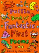 Puffin Book of Fantastic First Poems (Kniha fantastických prvních básní) - Puffin Book of Fantastic First Poems