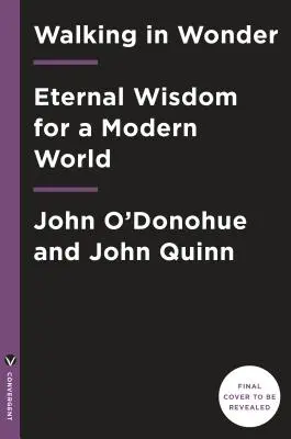 Walking in Wonder: Věčná moudrost pro moderní svět - Walking in Wonder: Eternal Wisdom for a Modern World