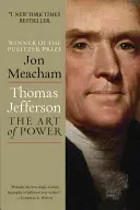 Thomas Jefferson: Jefferson: Umění moci - Thomas Jefferson: The Art of Power