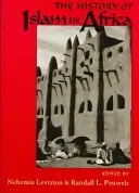 Dějiny islámu v Africe - The History Of Islam In Africa
