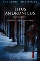 Titus Andronicus: Přepracované vydání - Titus Andronicus: Revised Edition