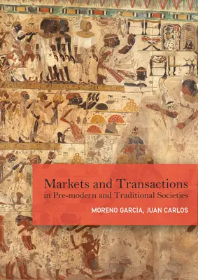 Trhy a směny v předmoderních a tradičních společnostech - Markets and Exchanges in Pre-Modern and Traditional Societies