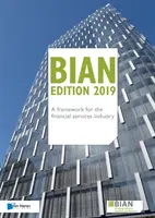 Bian - Rámec pro odvětví finančních služeb - Bian - A Framework for the Financial Services Industry