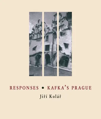 Odpovědi / Kafkova Praha - Responses / Kafka's Prague