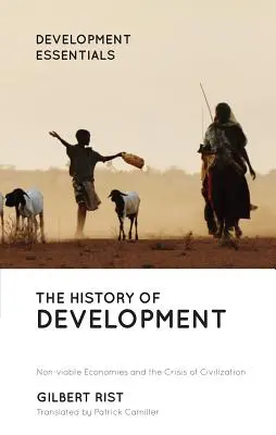 Dějiny vývoje: Od západních počátků ke globální víře - The History of Development: From Western Origins to Global Faith