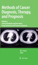 Metody diagnostiky, terapie a prognózy nádorových onemocnění, 2. díl: obecné metody a přehledy, karcinom plic a karcinom prostaty - Methods of Cancer Diagnosis, Therapy, and Prognosis, Volume 2: General Methods and Overviews, Lung Carcinoma and Prostate Carcinoma