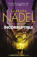 Neúplatní (Záhada inspektora Ikmena 20) - Incorruptible (Inspector Ikmen Mystery 20)