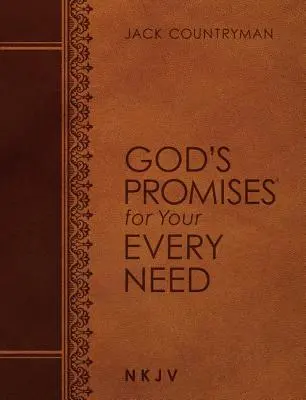Boží zaslíbení pro každou vaši potřebu NKJV (Large Text Leathersoft) - God's Promises for Your Every Need NKJV (Large Text Leathersoft)