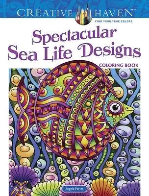 Creative Haven Velkolepé vzory mořského života Omalovánky - Creative Haven Spectacular Sea Life Designs Coloring Book