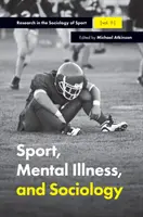 Sport, duševní nemoci a sociologie - Sport, Mental Illness and Sociology