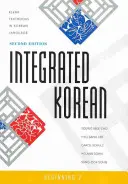 Integrovaná korejština: Korejština pro začátečníky 2, druhé vydání - Integrated Korean: Beginning 2, Second Edition