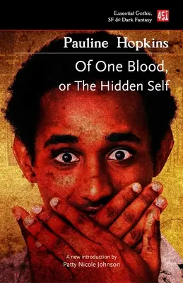 Z jedné krve: Aneb skryté já - Of One Blood: Or, the Hidden Self
